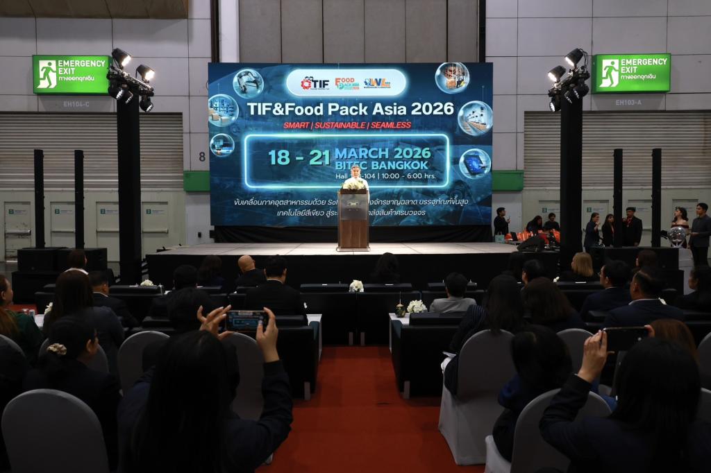 “รองอธิบดีดุสิต” เปิดงาน TIF & Food Pack Asia 2026 หนุนอุตสาหกรรมไทยก้าวสู่ยุค 5.0 ด้วยเทคโนโลยีอัจฉริยะและการผลิตที่ยั่งยืน